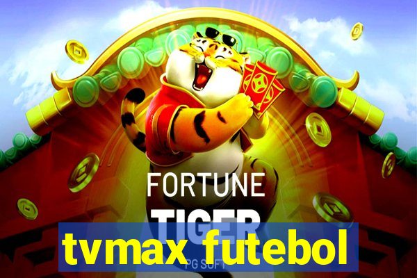 tvmax futebol